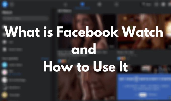 Čo sú Facebook Watch a ako ich používať