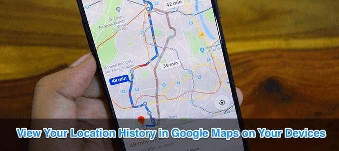 Како да погледате историју локација Гоогле мапа