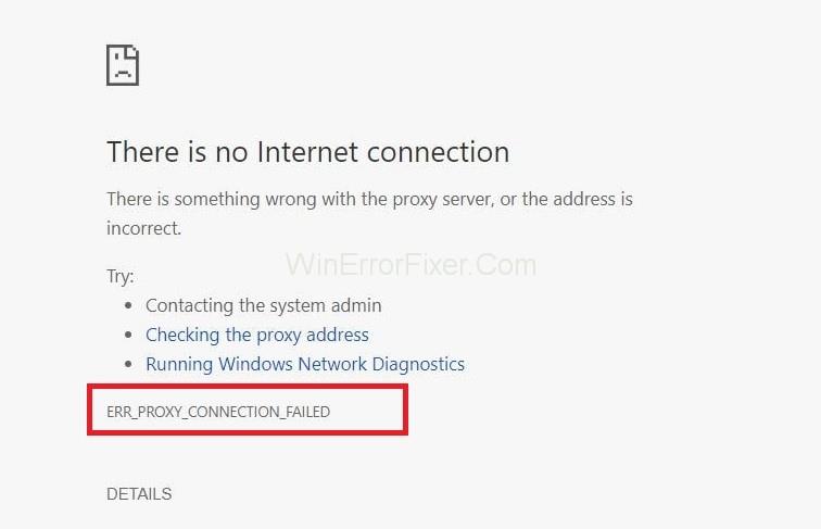 Err_Proxy_Connection_Failed Pogreška u Chromeu {Solved}